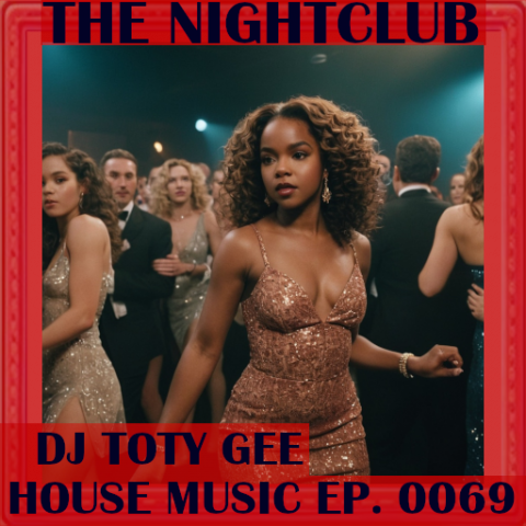 The Nightclub House Music Ep. 0069