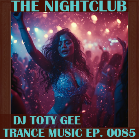 The Nightclub Trance Music Ep. 0085