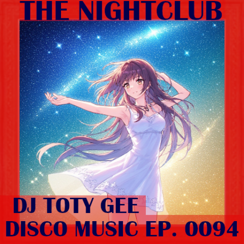The Nightclub Disco Music Ep. 0094