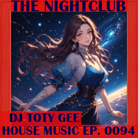 The Nightclub House Music Ep. 0094