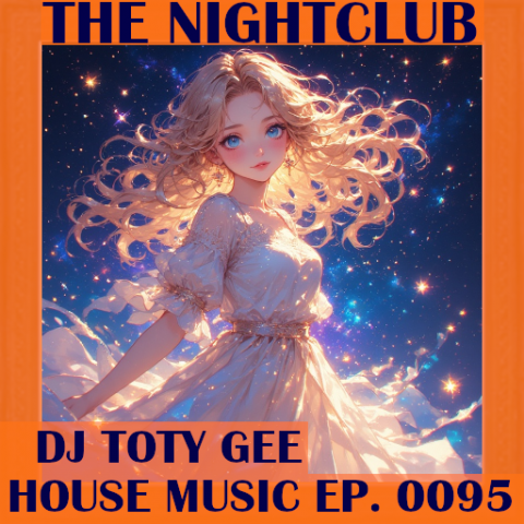 The Nightclub House Music Ep. 0095