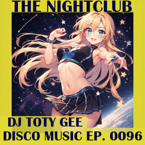 The Nightclub Disco Music Ep. 0096