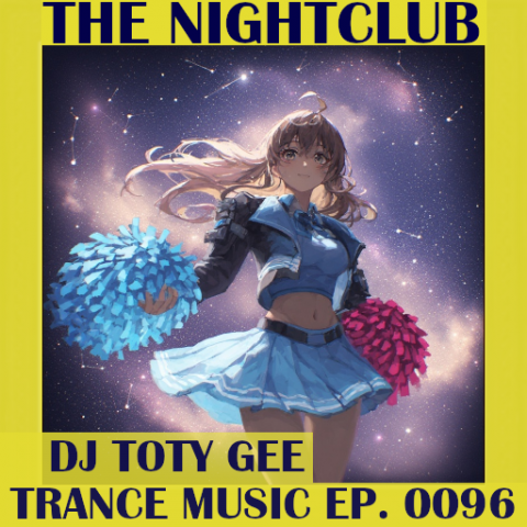 The Nightclub Trance Music Ep. 0096