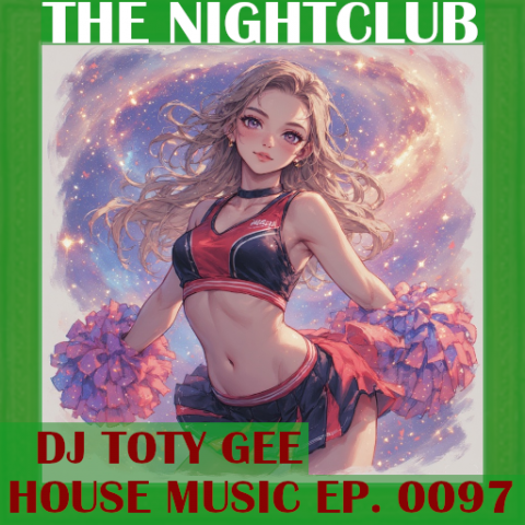 The Nightclub House Music Ep. 0097