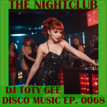 The Nightclub Disco Music Ep. 0068