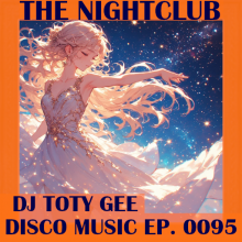 The Nightclub Disco Music Ep. 0095